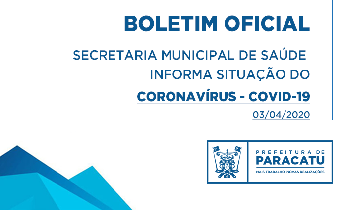 Utilidade Pública Kadaesportes Boletim desta Quinta Feira 03/04/2020 da Secretária de Saúde de Paracatu.