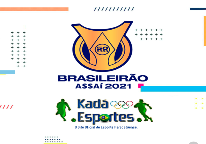 Classificação atualizada e os Jogos da rodada do Brasileirão das Séries A e B de 2021.