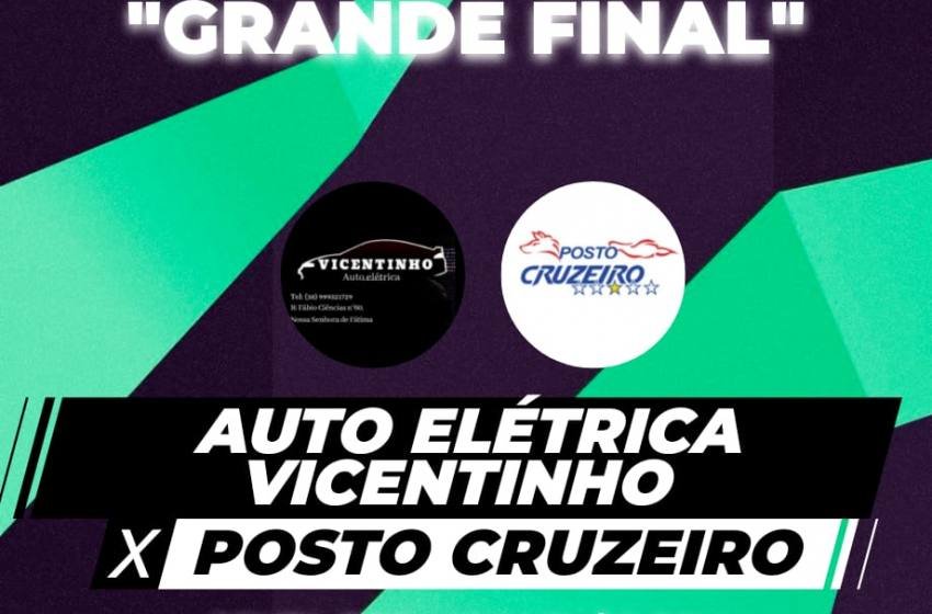  Auto Elétrica Vicentinho e Posto Cruzeiro irão decidir  a grande final do Campeonato Society da Arena Gol de Placa nesta Sexta Feira 12/11/2021.